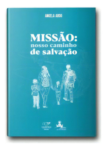 Missão: Nosso Caminho De Salvação, De Abdo, Angela. Editora Canção Nova, Capa Mole Em Português, 2021