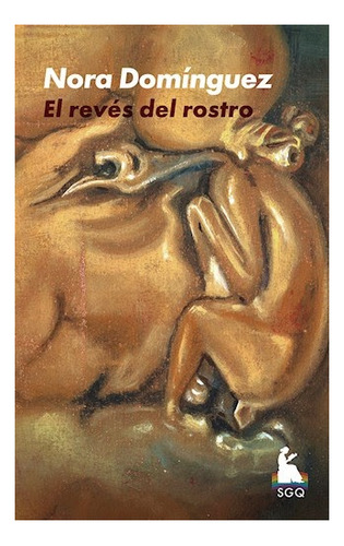 Reves Del Rostro, El - Nora Dominguez