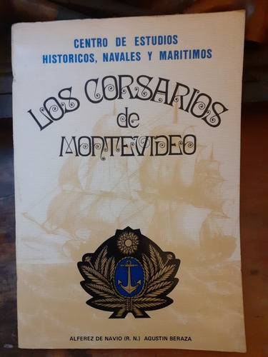 Los Corsarios De Montevideo // Agustín Beraza