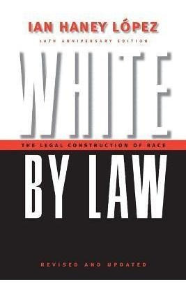 Libro White By Law 10th Anniversary Edition : The Legal C...