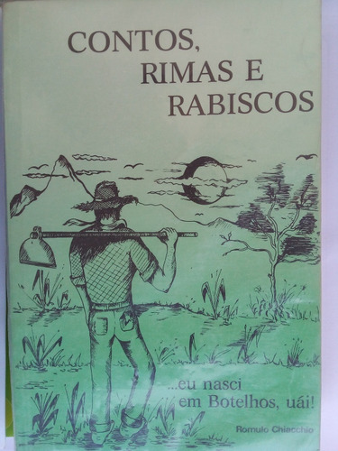 Livro Contos, Rimas E Rabiscos Romulo Chiacchio