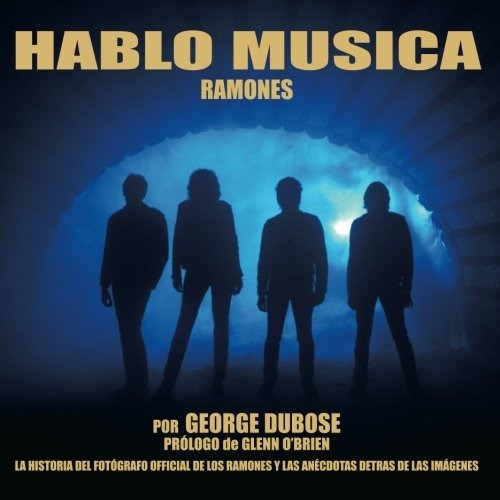 Hablo Musica - Ramones (i Speak Music) (spanish Edition), De Mr. George S.w. Dubose. Editorial Wonderland Publishing, Tapa Blanda En Español, 2013