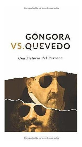 Gongora Vs Quevedo: Una Historia Del Barroco: 1 (isla Mínima