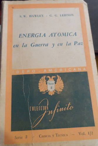 Libro Energía Atómica En La Guerra Y En La Paz Hawley Leifso