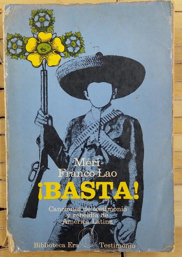 Livro Basta! Canciones De Testimonio Y Rebeldía De América Latina - Méri Franco-lao [1970]