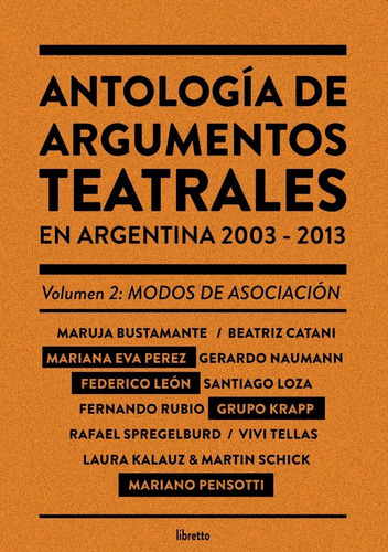 Antología De Argumentos Teatrales Vol. 2, Editorial Libretto