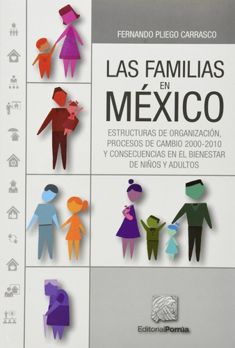 Las Familias En México, de Fernando Pliego Carrasco. Editorial Porrúa México en español