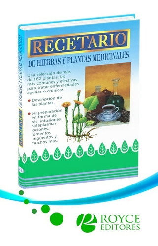 Recetario De Hierbas Y Plantas Medicinales
