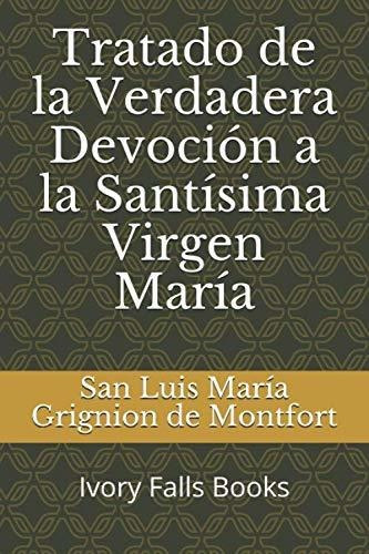 Libro : Tratado De La Verdadera Devocion A La Santisima _i 