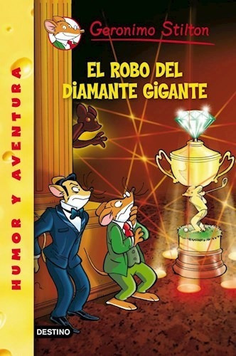 53. El Robo Del Diamante Gigante - Stilton - Destino - #d