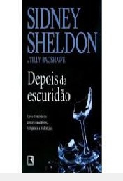 Livro Depois Da Escuridão - Sheldon, Sidney [2010]