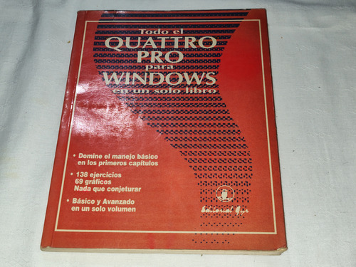 Todo El Quattro Pro Para Windows En Un Solo Libro - Gyr (Usado)