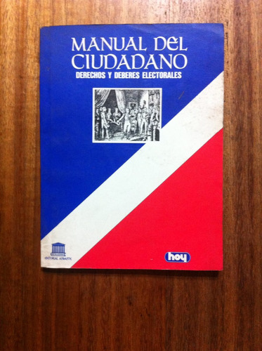 Manual Del Ciudadano Derechos Deberes Electorales - Antiguo