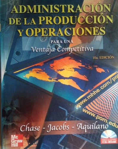 Administracion De La Produccion Y Operaciones Chase Jacobs A