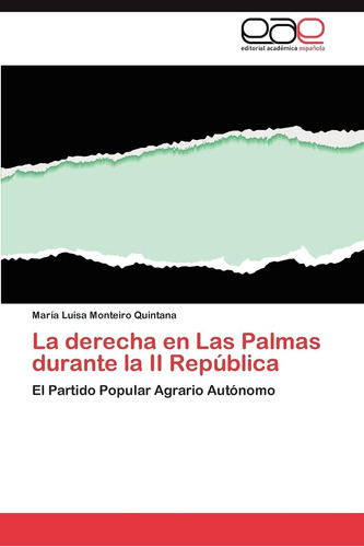 Libro: La Derecha Las Palmas Durante Ii República: El P