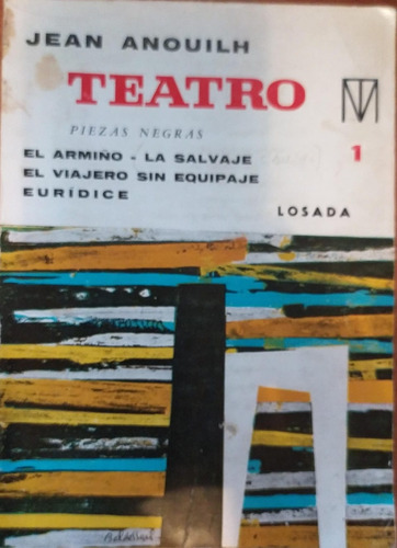 Jean Anouilh Teatro 1 Armiño La Salvaje Y Mas