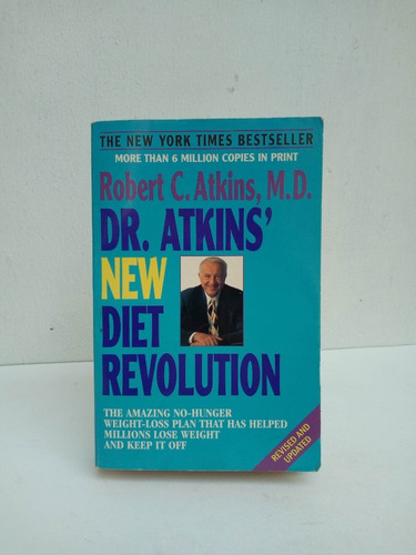 Dr. Atkins´ New Diet Revolution.robert C. Atkins, M.d.