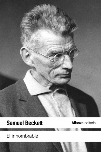 El Innombrable, De Beckett, Samuel. Editorial Alianza En Español