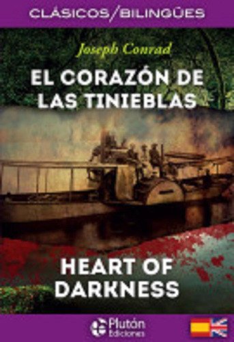 El Corazon De Las Tinieblas = Heart Of Darkness (bilingue)