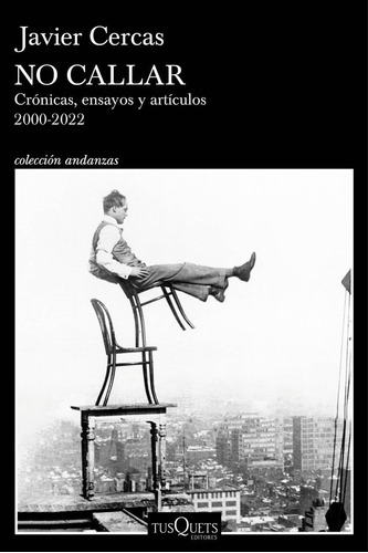 Imagen 1 de 1 de No callar, de Cercas, Javier. Editorial Tusquets Editores S.A., tapa blanda en español