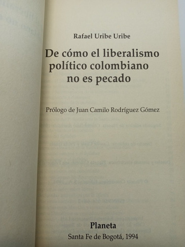 Imagen 4 de 6 de El Liberalismo No Es Pecado - Rafael Uribe Uribe - Nuevo