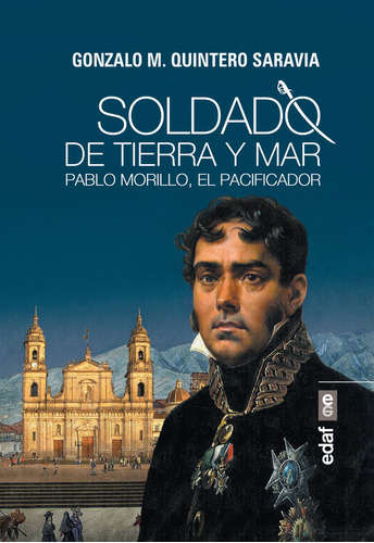 Soldado De Tierra Y Mar - Quintero Saravia,gonzalo M