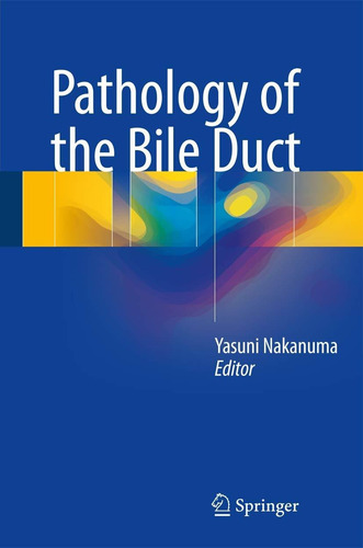 Pathology Of The Bile Duct Nuevo