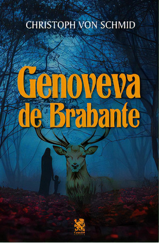 Genoveva De Brabante, de Christopher Schmid. Editorial CAMELOT EDITORA, tapa mole, edición 1 en português, 2023