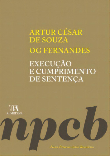 Execução E Cumprimento De Sentença, De Fernandes Og. Editora Almedina, Capa Mole Em Português