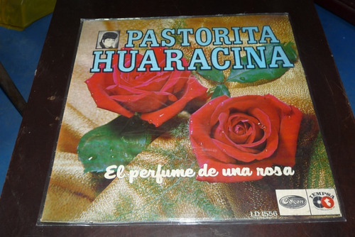 Jch- Pastorita Huaracina El Perfume De Una Rosa Lp Huaynos