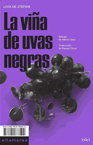 La Viña De Uvas Negras - De Stefani, Livia, De De Stefani, Livia. Editorial Altamarea En Español