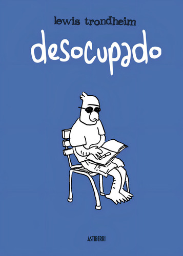 Desocupado, De Trondheim, Lewis. Editorial Astiberri Ediciones, Tapa Blanda En Español