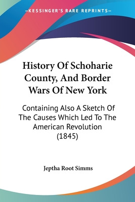 Libro History Of Schoharie County, And Border Wars Of New...