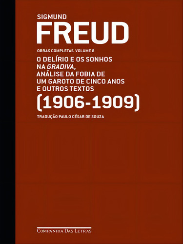 Freud (1906-1909) - O Delírio E Os Sonhos Na Gradiva E Outr