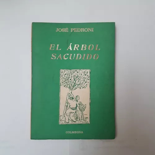 El Arbol Sacudido Jose Pedroni