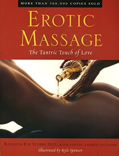 Erotic Massage The Tantric Touch Of Love - Stubbs,...