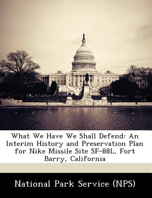 Libro What We Have We Shall Defend: An Interim History An...