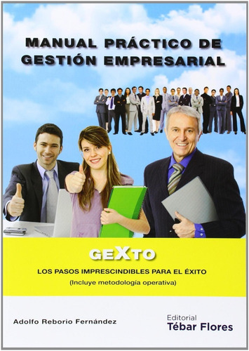 Manual Práctico De Gestión Empresarial. Adolfo Reborio