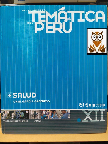 Enciclopedia Temática Del Perú   Xii - Salud