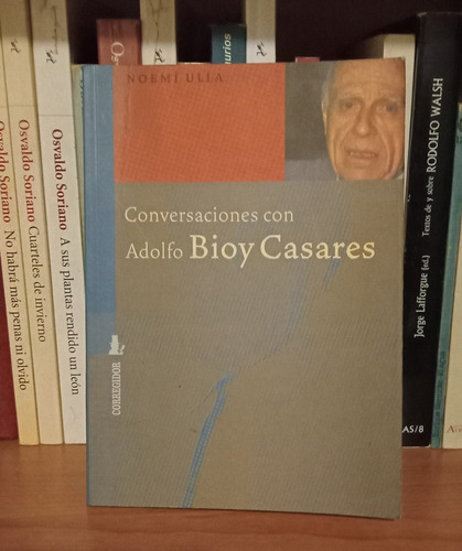 Conversaciones Con Adolfo Bioy Casares - Noemi Ulla - Puan