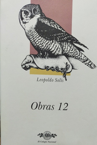 Obras 12 Textos De Análisis Económico De Leopoldo Solís Manj