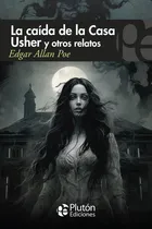 Comprar La Caida De La Casa Usher Y Otros Relatos - Edgar Allan Poe