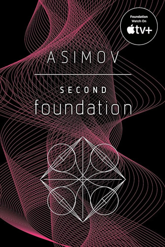 Second Foundation - Isaac Asimov