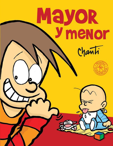 MAYOR Y MENOR 1 -, de Chanti. Editorial Sudamericana, tapa blanda en español, 2008