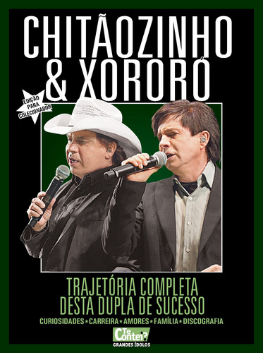 Te Contei - Grandes ídolos -Chitãozinho e Xororó: Chitãozinho e Xororó trajetória completa dessa dupla de sucesso, de On Line a. Editora IBC - Instituto Brasileiro de Cultura Ltda, capa mole em português, 2020