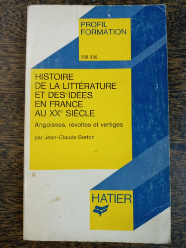 Histoire De La Litterature Et Des Idees En France Au 20º S. 