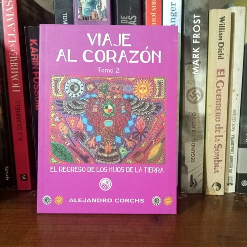 Viaje Al Corazon Tomo 2