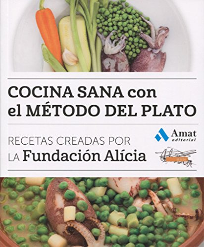 Libro Cocina Sana Con El Metodo Del Plato De Fundación Alíci