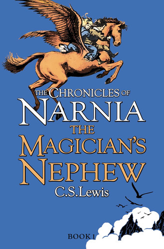 Magician's Nephew: Magician's Nephew, De C. S. Lewis. Editorial Harpercollins Children's Books, Tapa Blanda, Edición 2009 En Inglés, 2009