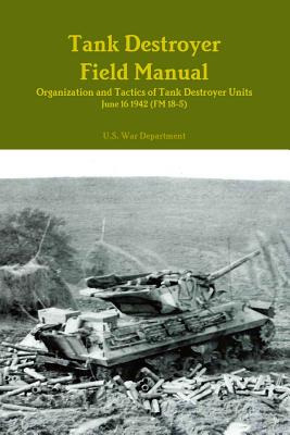 Libro Tank Destroyer Field Manual: Organization And Tacti...